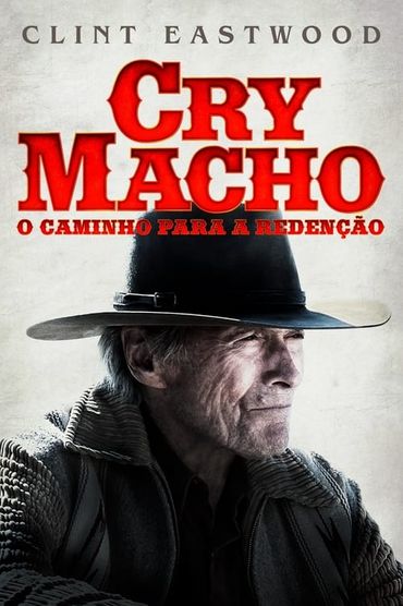 Cry Macho: O Caminho para a Redenção