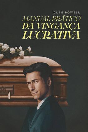 Manual Prático da Vingança Lucrativa
