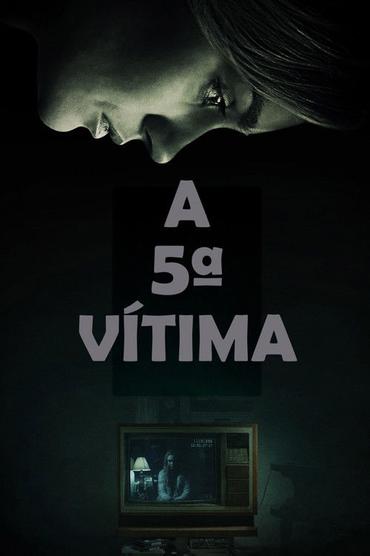 A 5ª Vítima