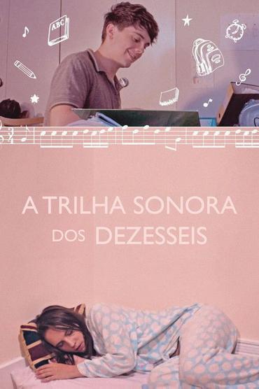 A Trilha Sonora dos Dezesseis