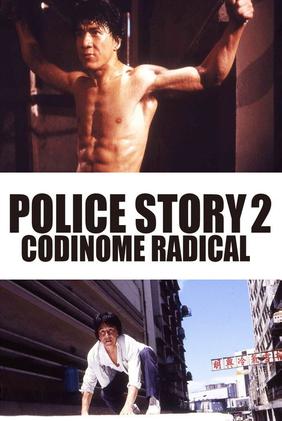 Police Story 2 - Codinome: Radical