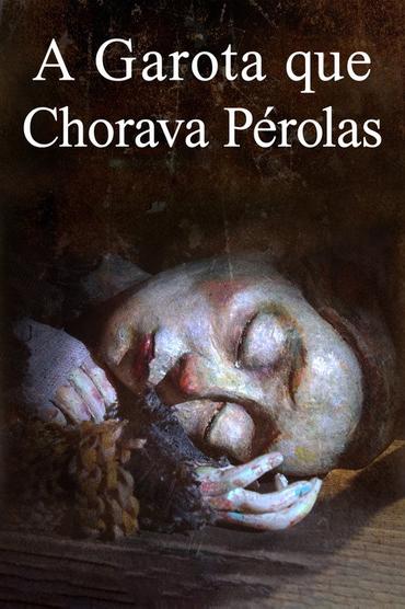 A Garota que Chorava Pérolas