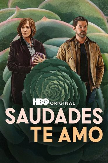 Saudades, Te Amo